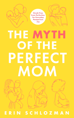 book cover for The Myth of the Perfect Mom