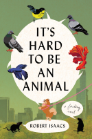 book cover for It's Hard to Be an Animal
