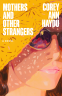 Cover Image: Mothers and Other Strangers