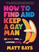 book cover for How to Find and Keep a Gay Man