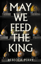 book cover for May We Feed the King