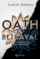 Buchcover für Oath & Betrayal - Zwischen uns die Wahrheit