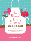 book cover for Too Blessed to Be Stressed Cookbook