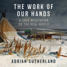 book cover for The Work of Our Hands