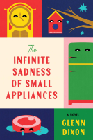 book cover for The Infinite Sadness of Small Appliances