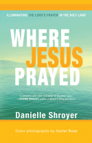 book cover for Where Jesus Prayed