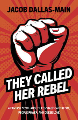 book cover for They Called Her Rebel
