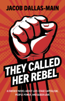 book cover for They Called Her Rebel