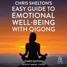 book cover for Chris Shelton's Easy Guide to Emotional Well-Being with Qigong