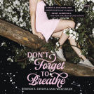 book cover for Don't Forget to Breathe