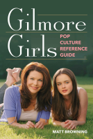 book cover for Gilmore Girls Pop Culture Reference Guide