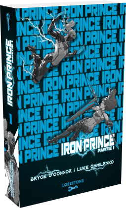 Couverture du livre pour Iron Prince - Tome 1 - Partie 1