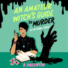 book cover for An Amateur Witch's Guide to Murder