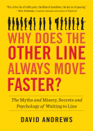 book cover for Why Does the Other Line Always Move Faster?