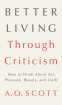 Cover Image: Better Living Through Criticism