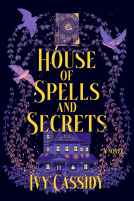 book cover for House of Spells and Secrets