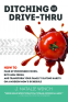 Cover Image: Ditching the Drive-Thru