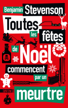 Couverture du livre pour Toutes les fêtes de Noël commencent par un meurtre