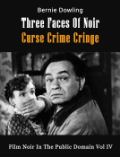 book cover for Three Faces Of Noir Curse Crime Cringe