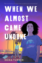 book cover for When We Almost Came Undone
