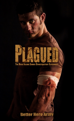 book cover for Plagued: The Rock Island Zombie Counteractant Experiment
