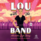 book cover for Lou with the Band