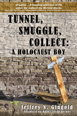book cover for Tunnel, Smuggle, Collect: A Holocaust Boy