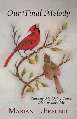 book cover for Our Final Melody: Teaching My Dying Father How to Love Me