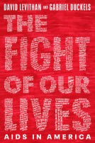 book cover for The Fight of Our Lives: AIDS in America