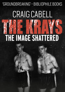 book cover for The Kray Brothers: The Image Shattered
