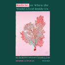 book cover for Radicle, or When the World Lived Inside Us