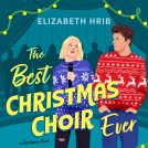 book cover for The Best Christmas Choir Ever