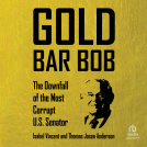 book cover for Gold Bar Bob