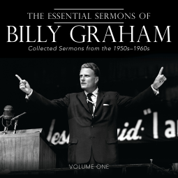 book cover for The Essential Sermons of Billy Graham, Volume One
