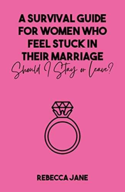 book cover for A Survival Guide For Women Who Feel Stuck In Their Marriage
