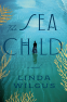 Cover Image: The Sea Child