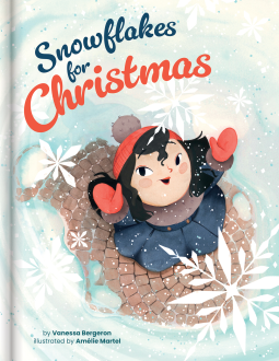 book cover for Snowflakes for Christmas – A Mindful and Heartwarming Holiday Story | Kids Books Ages 4–6 | Christmas Picture Book for Pre-K to Grade 3