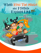 book cover for When Fred the Snake and Friends explore USA- West
