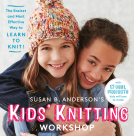book cover for Susan B. Anderson's Kids’ Knitting Workshop
