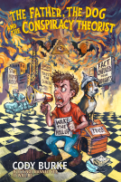 book cover for The Father, the Dog and the Conspiracy Theorist