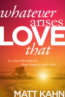 book cover for Whatever Arises, Love That