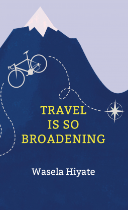 book cover for Travel is so Broadening