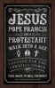 Cover Image: Jesus, Pope Francis, and a Protestant Walk into a Bar