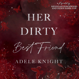 book cover for Her Dirty Best Friend