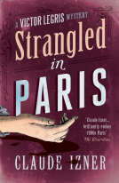 book cover for Strangled in Paris: 6th Victor Legris Mystery
