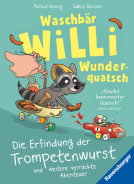 Buchcover für Waschbär Willi Wunderquatsch - Die Erfindung der Trompetenwurst und weitere verrückte Abenteuer