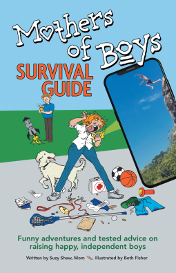 book cover for Mothers of Boys Survival Guide
