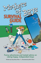 book cover for Mothers of Boys Survival Guide