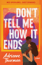 book cover for Don't Tell Me How It Ends