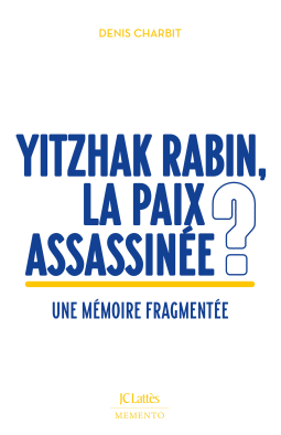 Couverture du livre pour Yitzhak Rabin, la paix assassinée ?